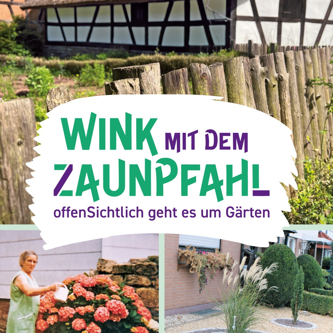 Photo collage with half-timbered house in a garden, woman in front of a large flowerpot with pink flowers and a rock garden, above the exhibition title